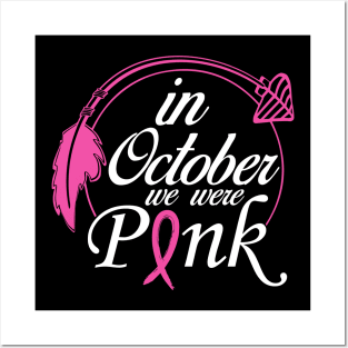 In october we were pink saying Posters and Art